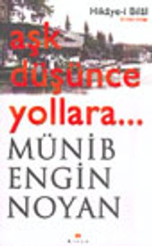 Aşk Düşünce Yollara...