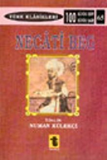 Necati Beg Hayatı Kişiliği ve San'atı - Eserleri Şiirleri