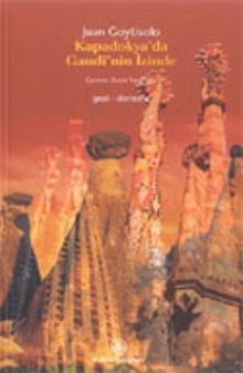 Kapadokya'da Gaudi'nin İzinde