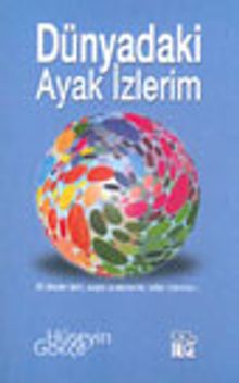 Dünyadaki Ayak İzlerim