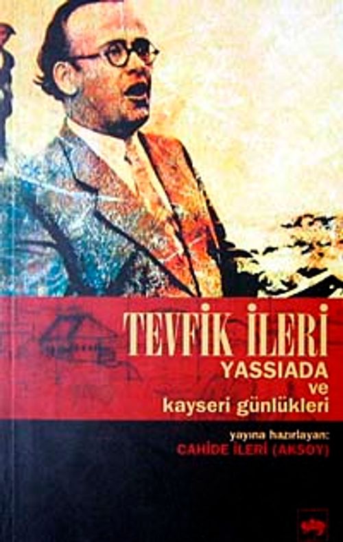 Tevfik İleri-Yassıada ve Kayseri Günlükleri