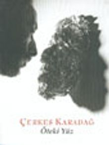 Öteki Yüz - Çerkes Karadağ
