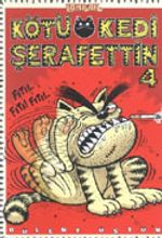 Kötü Kedi Şerafettin 4