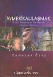 Avmerikalılaşmak - Bilinmeyen Yazar