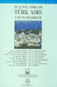 XV ve XVI. Asırları Türk Asrı Yapan Değerler