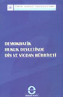 Demokratik Hukuk Devletinde Din ve Vicdan Hürriyeti