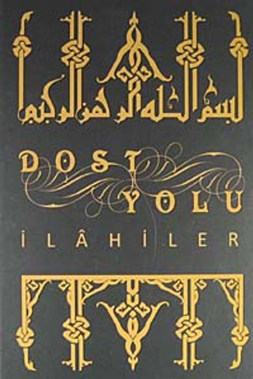 Dost Yolu - İlahiler