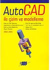AutoCad İle &Ccedil;izim ve Modelleme