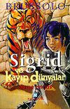 Sigrid ve Kayıp D&uuml;nyalar 4 Duvar Yiyiciler