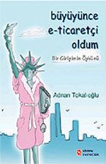 Büyüyünce E-Ticaretçi Oldum