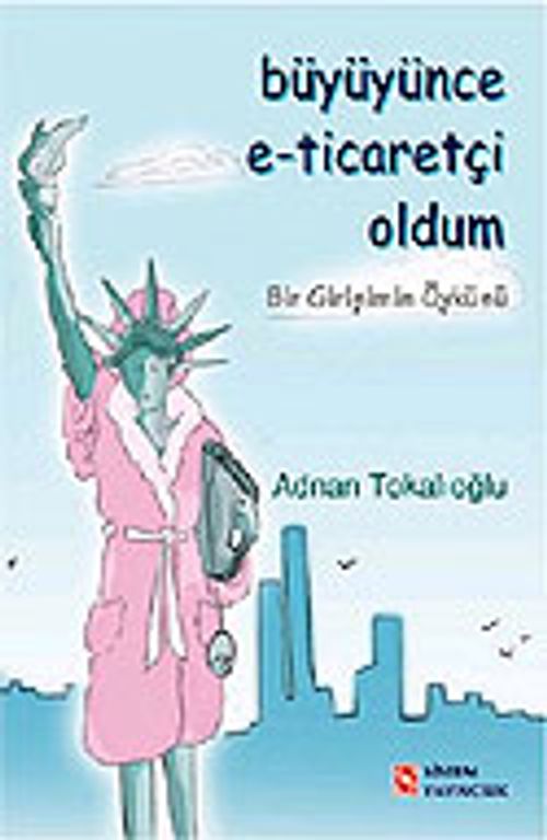 Büyüyünce E-Ticaretçi Oldum