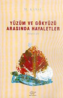 Yüzüm ve Gökyüzü Arasında Hayaletler