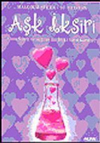 Aşk İksiri / Uzun Süreli ve Sağlam Bir İlişki Nasıl Kurulur?