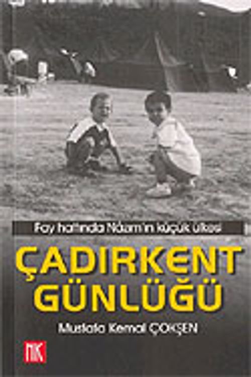 Çadırkent Günlüğü
