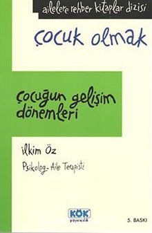 Çocuğun Gelişim Dönemleri (Ciltsiz) - İlkim Öz