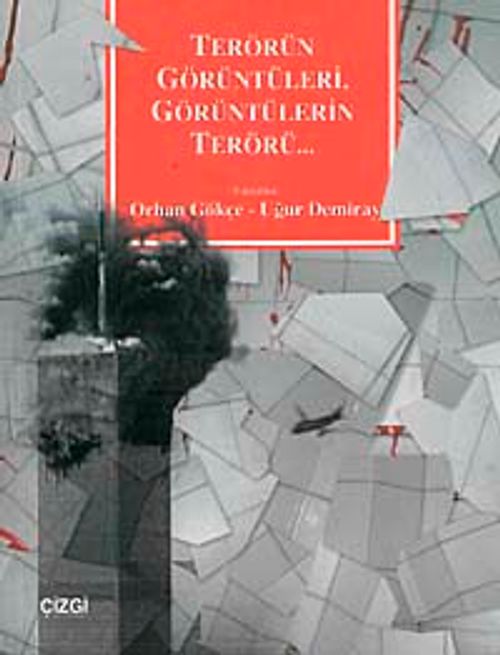 Terörün Görüntüleri, Görüntülerin Terörü...