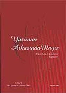 Yüzünün Arkasında Mayıs / Macar Kadın Şiirinden Seçmeler