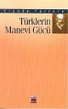 T&uuml;rklerin Manevi G&uuml;c&uuml;