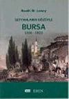 Seyyahların G&ouml;z&uuml;yle Bursa 1326-1923