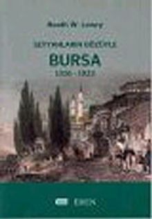 Seyyahların Gözüyle Bursa 1326-1923