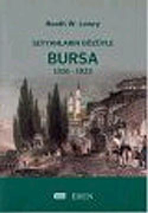 Seyyahların Gözüyle Bursa 1326-1923