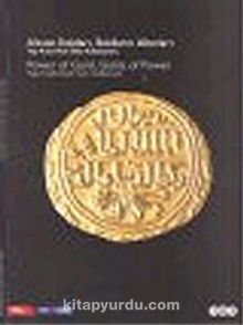 Altının İktidarı İktidarın Altınları / Yapı Kredi Altın Sikke Koleksiyonu