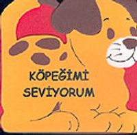 Köpeğimi Seviyorum (Yumuşak Kapak)