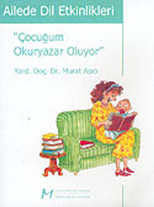 Ailede Dil Etkinlikleri / Çocuğum Okuryazar Oluyor