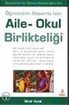 Aile Okul Birlikteliği / &Ouml;ğrencinin Başarısı İ&ccedil;in