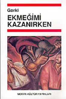 Ekmeğimi Kazanırken