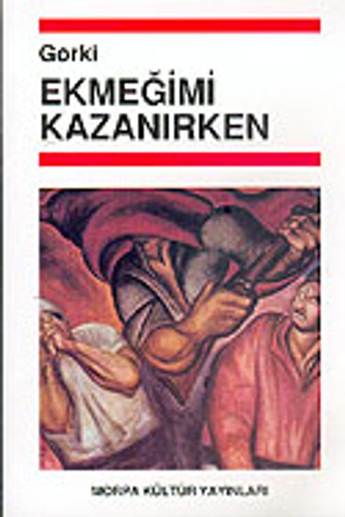 Ekmeğimi Kazanırken