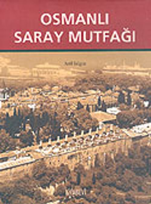 Osmanlı Saray Mutfağı (1453-1650)