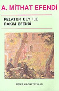 Felatun Bey ile Rakım Efendi