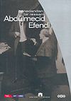 Hanedandan Bir Ressam Abd&uuml;lmecit Efendi