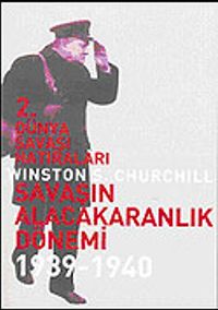 2. Dünya Savaşı Hatıraları: Savaşın Alacakaranlık Dönemi 1939-1940