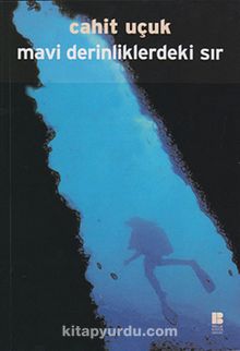 Mavi Derinliklerdeki Sır - Cahit Uçuk