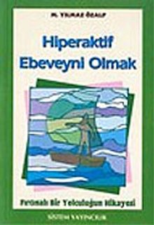 Hiperaktif Ebeveyni Olmak