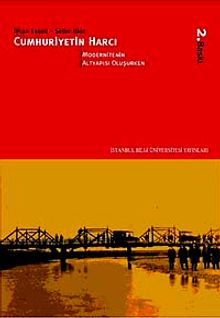 Cumhuriyetin Harcı 3 Modernitenin Altyapısı Oluşurken