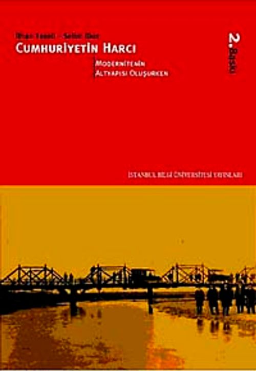 Cumhuriyetin Harcı 3 Modernitenin Altyapısı Oluşurken