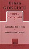 Toplu Oyunları 2 / İki Kalas Bir Heves - Ramazan'la C&uuml;lide