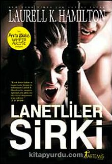 Lanetliler Sirki - Anita Blake Vampir Avcısı - Laurell K. Hamilton