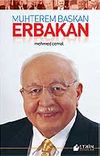 Muhterem Başkan Erbakan