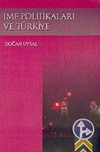IMF Politikaları ve Türkiye