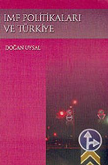 IMF Politikaları ve Türkiye