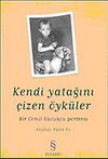 Kendi Yatağını &Ccedil;izen &Ouml;yk&uuml;ler: Bir Cemil Kavuk&ccedil;u Portresi