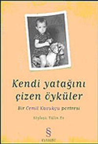 Kendi Yatağını Çizen Öyküler: Bir Cemil Kavukçu Portresi