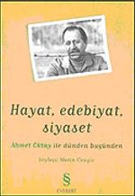 Hayat, Edebiyat, Siyaset: Ahmet Oktay ile Dünden Bugünden
