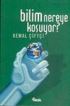 Bilim Nereye Koşuyor?