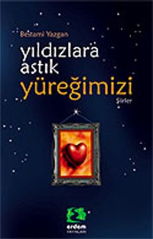 Yıldızlara Astık Yüreğimizi/Kültür Dizisi