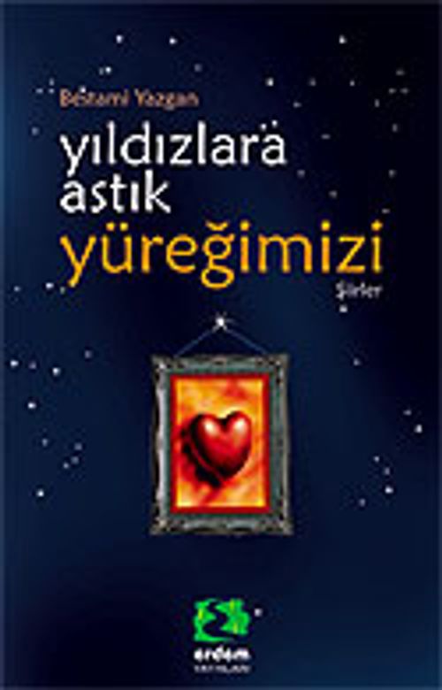 Yıldızlara Astık Yüreğimizi/Kültür Dizisi